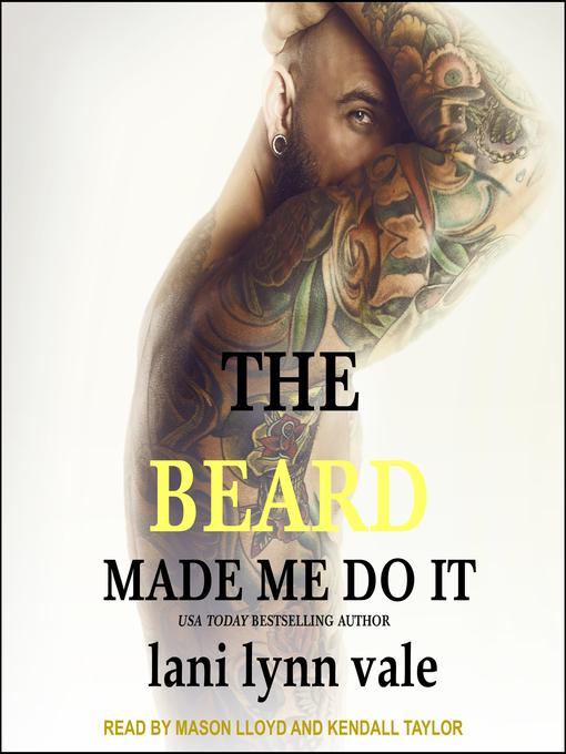 Title details for The Beard Made Me Do It by Lani Lynn Vale - Available